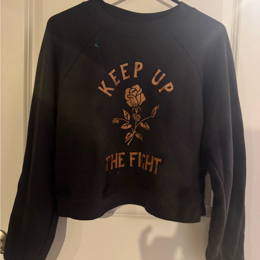 Keep Up the Fight Black Sweatshirt